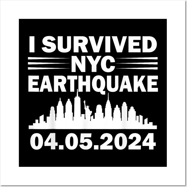 I Survived NYC New York 2024 Earthquake Funny Geology Joke Wall Art by OialiCreative